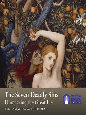 cover image of 7 Deadly Sins: A Catholic's Guide to Unmasking the Great Lie